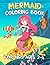 Mermaid Coloring Book for K...