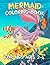 Mermaid Coloring Book for K...