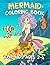 Mermaid Coloring Book for K...