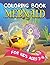 Mermaid Coloring Book for K...