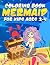Mermaid Coloring Book for K...