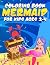 Mermaid Coloring Book for K...