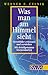 Was man am Himmel sieht by Werner E. Celnik