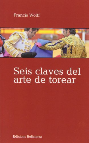 Seis claves del arte de torear (Paperback)