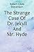 The Strange Case Of Dr. Jekyll And Mr. Hyde