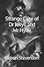 Strange Case of Dr Jekyll and Mr Hyde