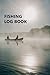 Fishing log book: Record al...