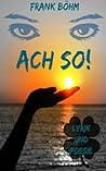 Ach so! (German Edition) Ach so! (German Edition)