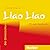 Liao Liao. Audio-CD zum Kursbuch by Thekla Chabbi