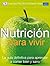 Nutrición para vivir (Fuera...