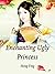 Enchanting Ugly Princess: V...