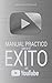 Manual Práctico para el Éxi...