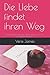 Die LIebe findet ihren Weg by Vera James