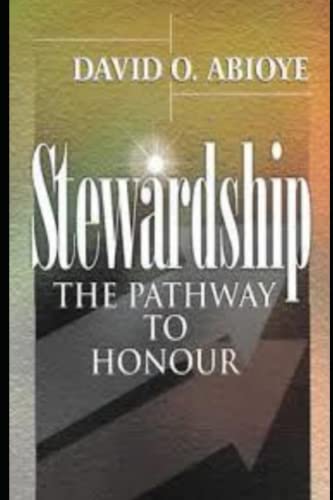 STEWARSHIP: THE PATHWAY TO HONOUR (Paperback)
