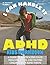 I Can Handle It, ADHD Kids Workbook: 45 Fun Activities That Help Children Gain Self-confidence, Social Skills & Self-control
