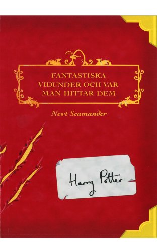 Fantastiska vidunder och var man hittar dem (Swedish Edition)