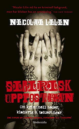 Sibirisk uppfostran : Om kriminell heder, klankrig och tatueringar (Pocket Book)