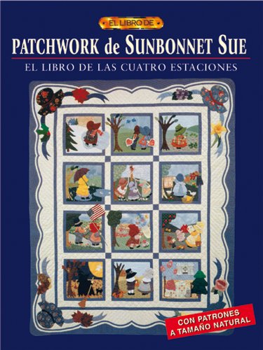PATCHWORK DE SUNBONNET SUE (Paperback)