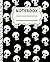 NOTEBOOK: Skull Notebook, Composition Notebook, Journal ,Diary ,Memory book "120 Lined pages" — "8,5 × 11"
