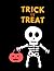 TRICK OR TREAT SKELETON NOT...