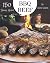 150 Yummy BBQ Beef Recipes:...