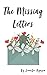 The Missing Letters by Jennifer Nguyen