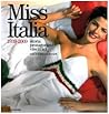 Miss Italia. 1939-2009. Storia, protagoniste, vincitrici