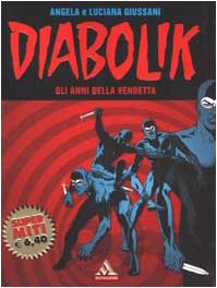 Diabolik Gli Anni Della Vendetta (Paperback)