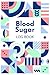 Blood sugar log book: Weekl...