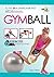 Gym ball. La nuova dimensione dell'allenamento by Ester Albini