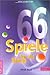 66 Spiele . . ., Bd.1, Für ...