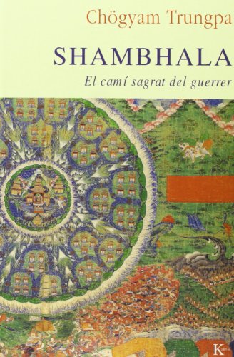 Shambhala: El camí sagrat del guerrer