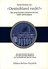 "Deutschland ruckt"" : die junge Rlik zwischen Brüssel, Berlin und Budapest. hrsg. von Daniel Dettling, Edition Berliner Rlik ; Bd. 1"