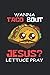 Wanna Taco Bout Jesus Noteb...