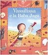 Vassilissa e la Baba Jaga. Con CD Audio by Unknown Author