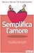 Semplifica l'amore