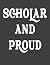Scholar And Proud: Blank No...