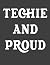 Techie And Proud: Blank Not...