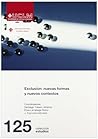 Exclusion: nuevas formas y nuevos contextos (ESTUDIOS)