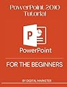 PowerPoint 2010 Tutorial for the begginers