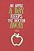 An Apple a Day Keeps The Doctor Away: Motivation Journal with Creative Inspiration Cover, Lined Composition Notebook with Quote, Health Notebook for Men Women, Gift Notebook