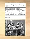 A new vocabulary of modern Billingsgate phrases for the use of Clergymen and others. Being all of them most decently practised in the course in An ... the religious clause of some burgess oaths.