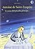 Antoine de Saint-Exupery in cerca del piccolo principe...