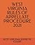 WEST VIRGINIA RULES OF APPELLATE PROCEDURE 2021