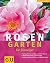 Rosengarten für Einsteiger.