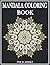 Mandala Coloring Book by Phil b Jiminez