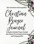 Christian Prayer Journal: A...