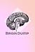 Brain Dump Notebook: 80 Pag...