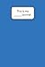 This Is My ____ Journal (Bl...