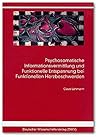 Psychosomatische Informationsvermittlung und Funktionelle Entspannung bei Funktionellen Herzbeschwerden.